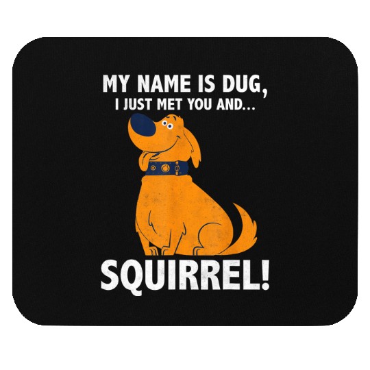 Disney Up My Name is Dug Squirrel Graphic Mouse Pads