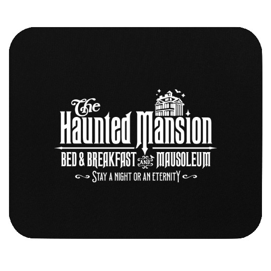 Haunted Mansion Mouse Pads, Welcome Foolish Mortals Mouse Pads, Pretty Haunted Mansion Disney