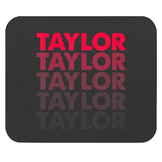 Discover i love Taylor first name Taylor t Mouse Pads