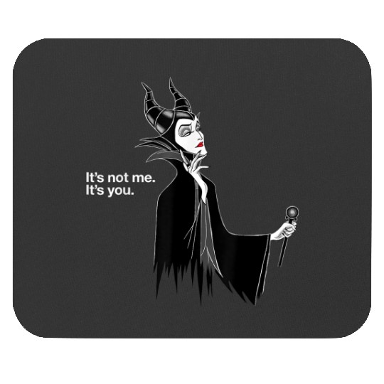 Disney Villains Maleficent It 39 S Not Me It 39 S Mouse Pads