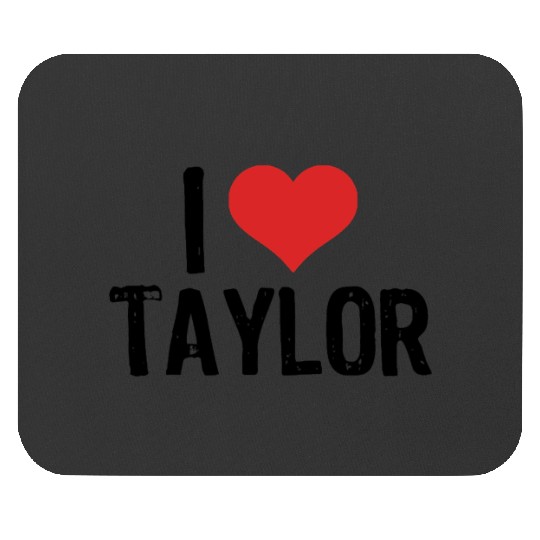 Discover I Love Taylor Mouse Pads