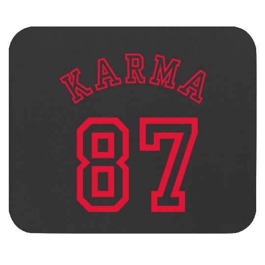 Karma 87 Funny Tayl0r Swift Eras Tour Karma Is The Guy On The Chiefs Mouse Pads
