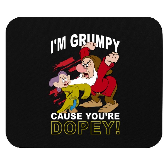 I'm Grumpy Cause You're Dopey Disney The Seven Dwarfs Mouse Pads