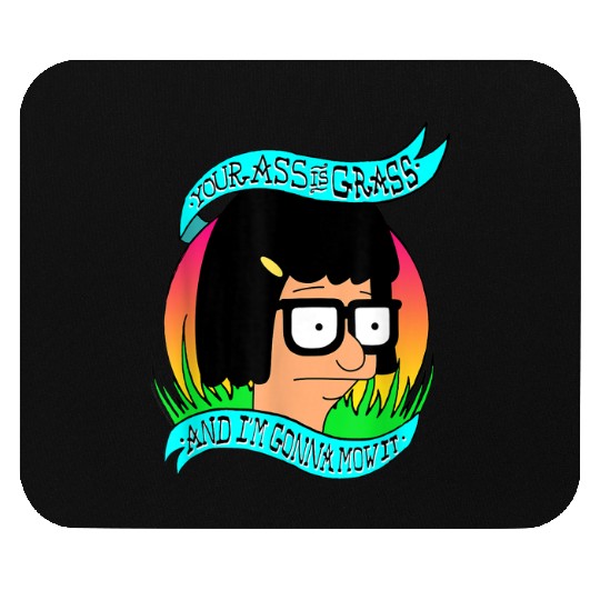 Bobs Burgers Im Gonna Mow It 3616 Mouse Pads