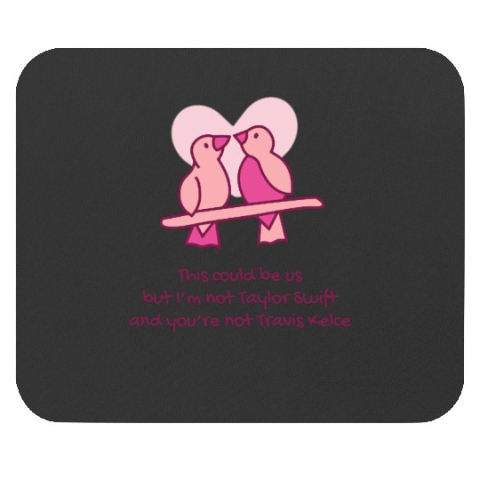taylorr Swift Travis Kelce Tayvis Lovebirds Mouse Pads