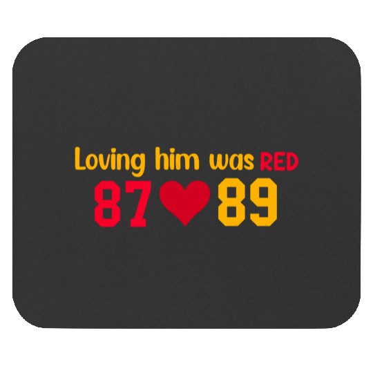 Loving Him Was RED taylorr Swift x Travis Kelce Mouse Pads
