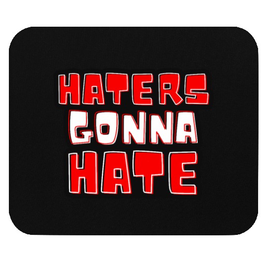 Haters gonna hate typography Taylorr Swift Graphics Mouse Pads
