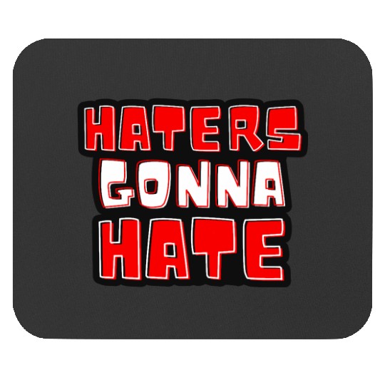 Haters gonna hate typography Taylorr Swift Graphics Mouse Pads