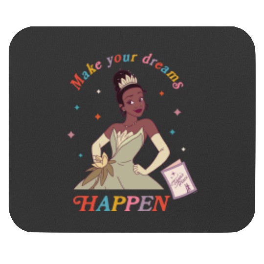 Disney Princess and the Frog Tiana Make Your Dreams Happen Mouse Pads