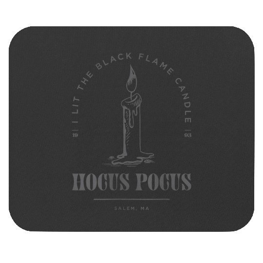 Disneyss Hocus Pocus I Lit The Black Flame Candle Poster Alt Mouse Pads