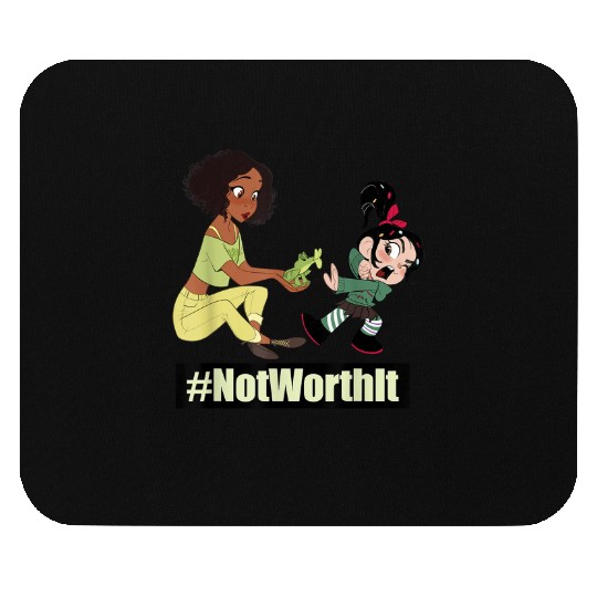 Disney WreckIt Ralph Tiana Vanellope Not Worth It Mouse Pads