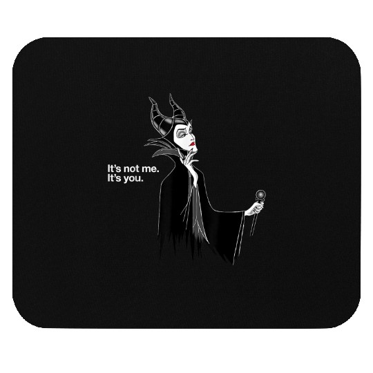 Disney Villains Maleficent Its Not Me Its You Mouse Pads