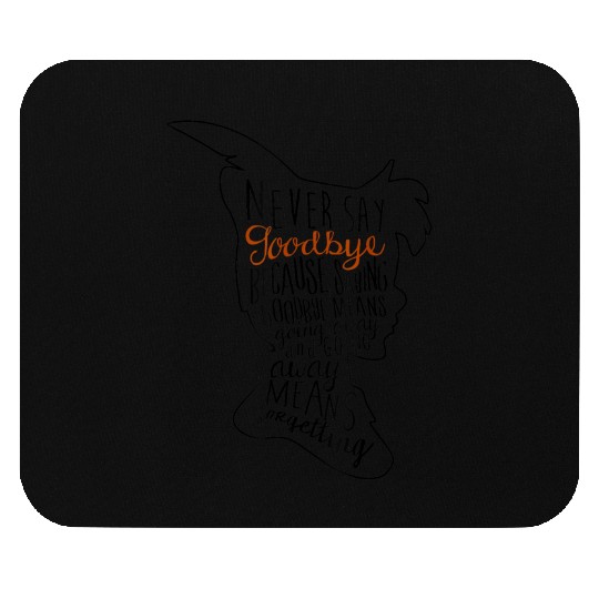 Disneyss Peter Pan Never Say Goodbye Never Forget Quote Mouse Pads