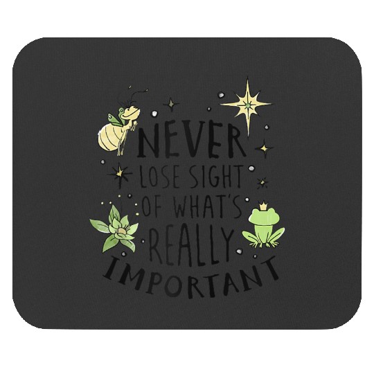Disneyss The Princess The Frog Never Lose Sight Text Mouse Pads