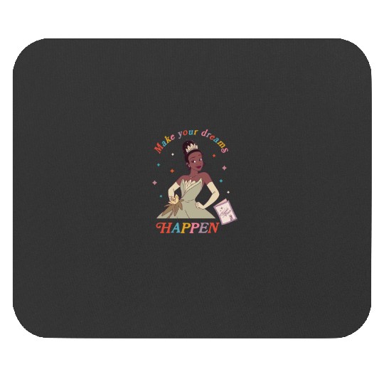 Disneyss Princess And The Frog Tiana Make Your Dreams Happen Mouse Pads