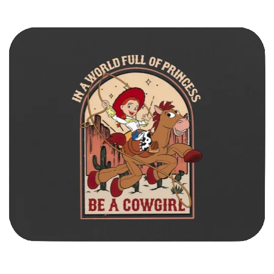 Jessie Bullseye In A World Full Of Princess Be A Cowgirl Disney Mouse Pads