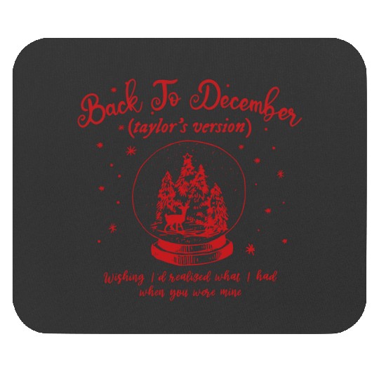 Discover Back To December Taylor Christmas Mouse Pads, Taylor version