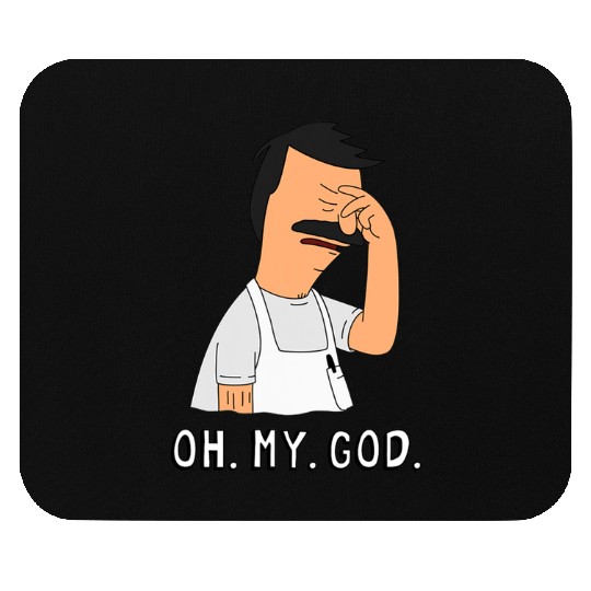 Bob's Burgers Oh My God Mouse Pads