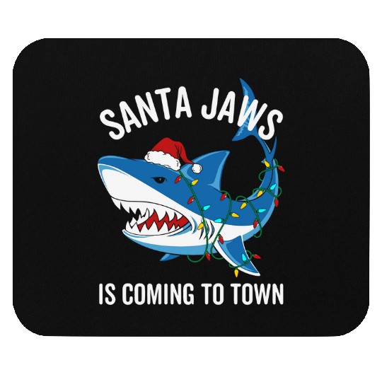 Santa Jaws Is Coming To Town Funny Christmas Shark Mouse Pads