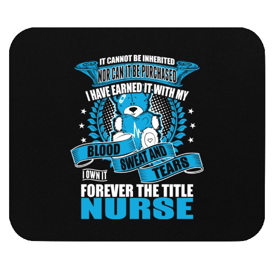 I Own It Forever The Title Nurse Mouse Pads