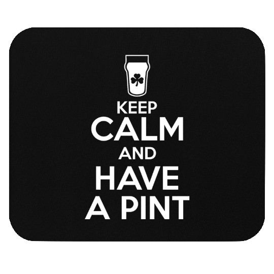 Keep Calm - Pint Mouse Pads