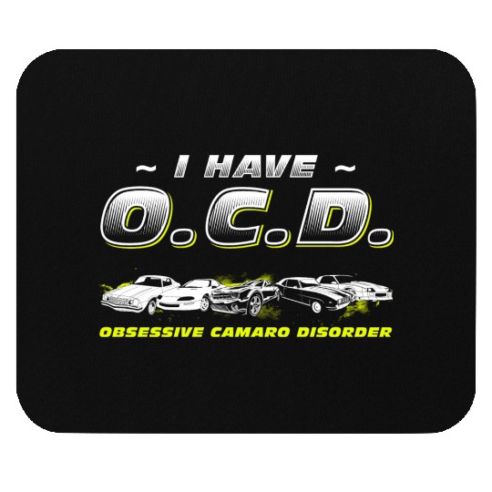 CAMARO - I HAVE O.C.D Mouse Pads