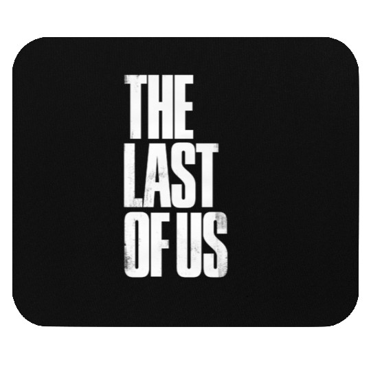 the last of us Mouse Pads