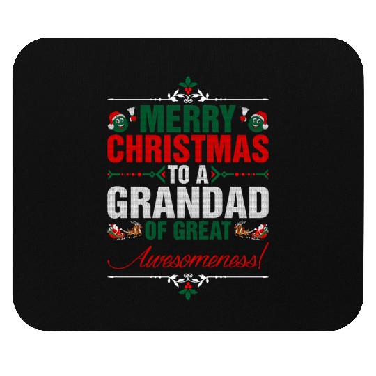 Merry Christmas To A Grandad Of Great Awesomeness Mouse Pads