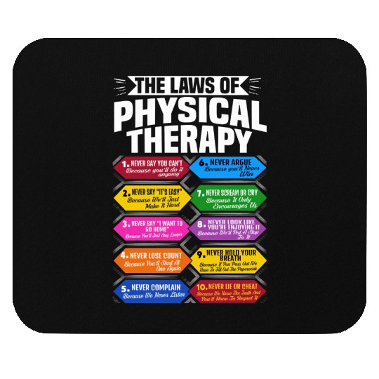 The Laws Of Physical Therapy Awesome Therapist Mouse Pads