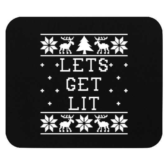 Lets Get Lit - Ugly Christmas Mouse Pads