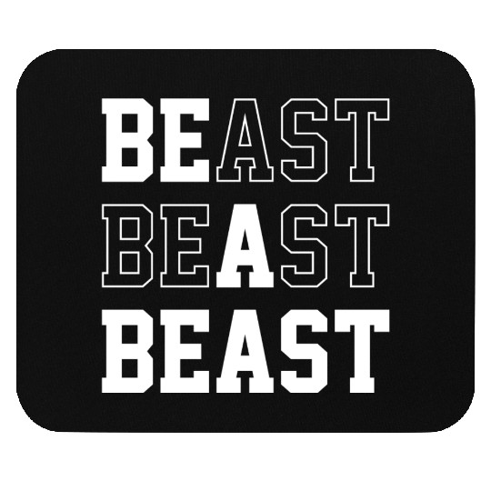 Be A Beast Mouse Pads