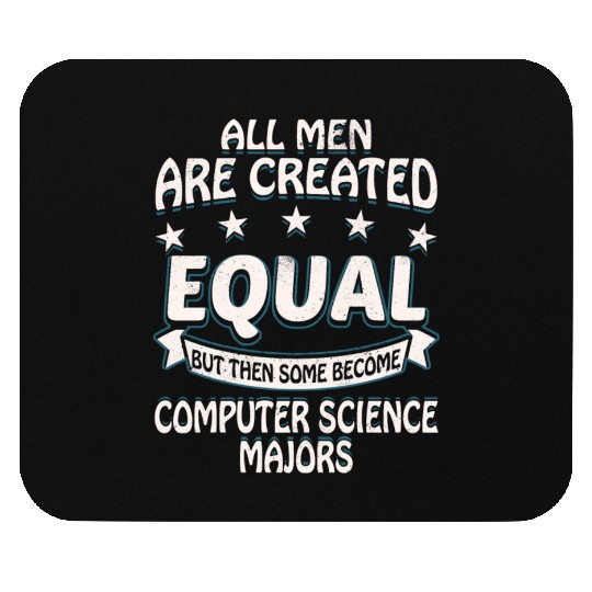 Some Men Become Computer Science Majors Mouse Pads