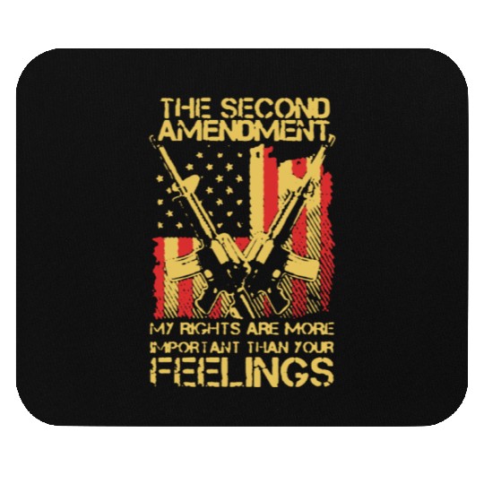 Gun My Rights Are More Important Mouse Pads