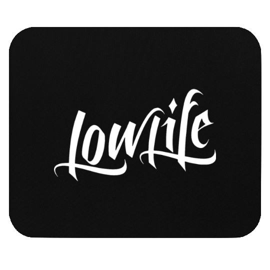 Low Life Over Flow Lowrider LowLife Tattoo Mouse Pads