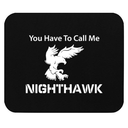 Call Me Nighthawk Step Brothers Mouse Pads