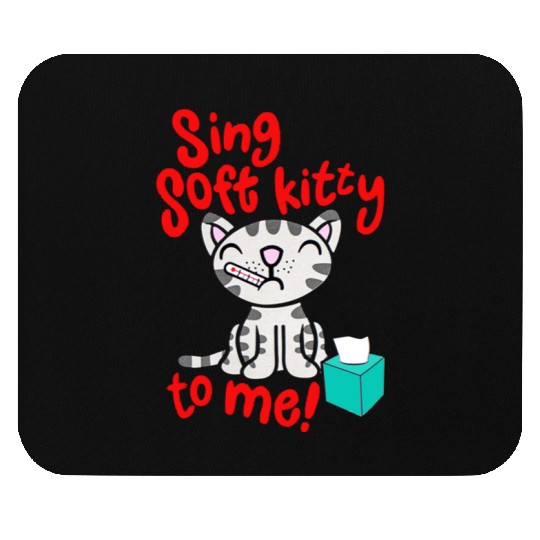 Theory Sing Soft Kitty Song Mouse Pads