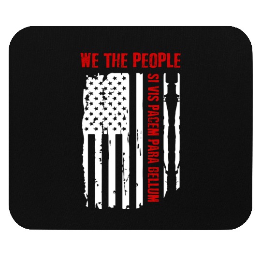 We The People Si Vis Pacem Para Bellum Mouse Pads
