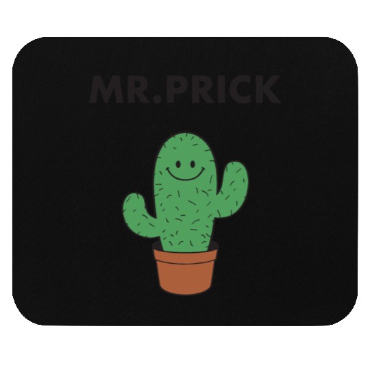 Mr Prick Men Funny Indie Style Slogan Hipster Mexi Mouse Pads