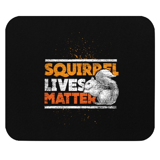Squirrel lives matter Mouse Pads
