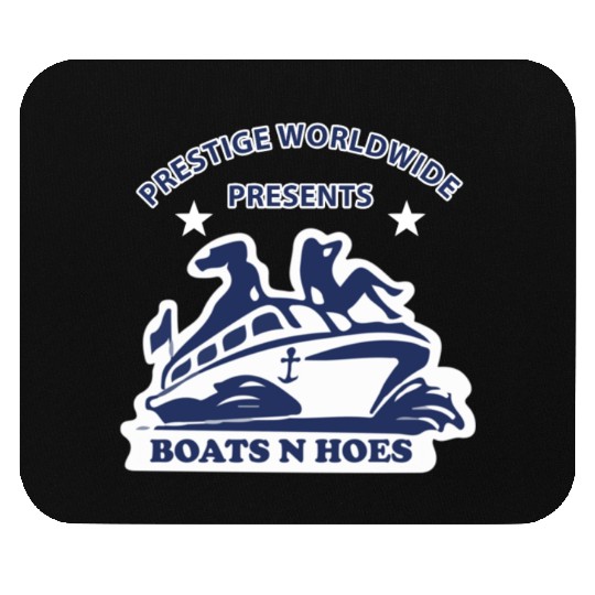 Boats and hoes - Prestige worldwide presents Mouse Pads