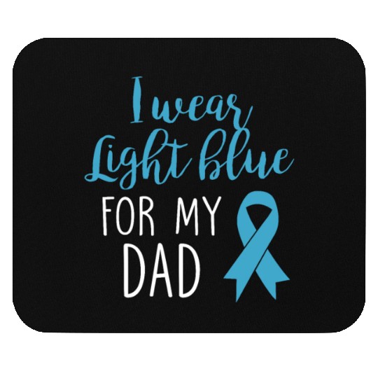 I Wear Light Blue For Dad Mouse Pads Prostate Cancer