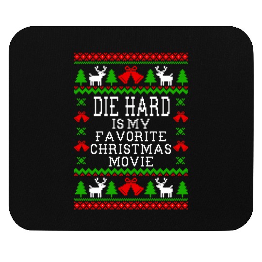 Die Hard Is My Favorite Christmas Movie Mouse Pads
