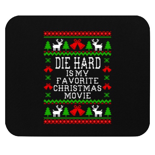 Die Hard Is My Favorite Christmas Movie Mouse Pads
