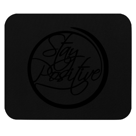 circle around cool text stay positive stay positiv Mouse Pads