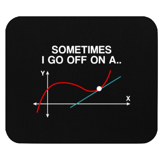 Math teacher saying Mouse Pads