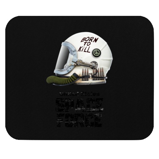 Born To Kill | Space Force Mouse Pads