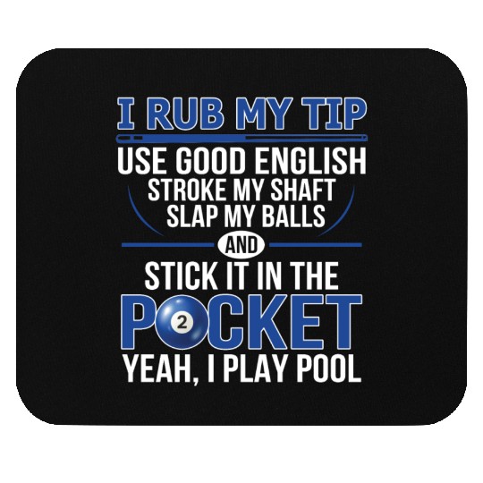 Hilarious Pool Billiard Design Dirty Adult Humour Mouse Pads