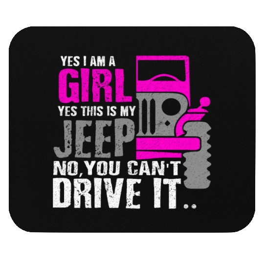 Funny I Am A Girl This Is My Jeep Girl Car Gift Mouse Pads