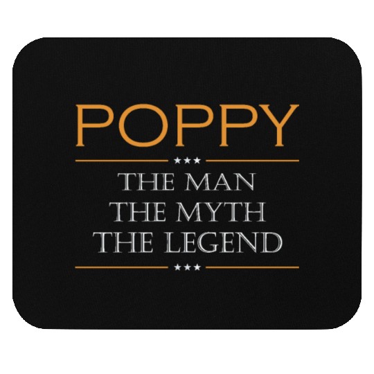 Poppy the man the myth the legend Mouse Pads