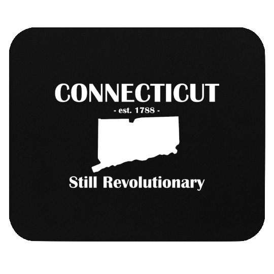 connecticut est 1788 Still Revolutionary Mouse Pads